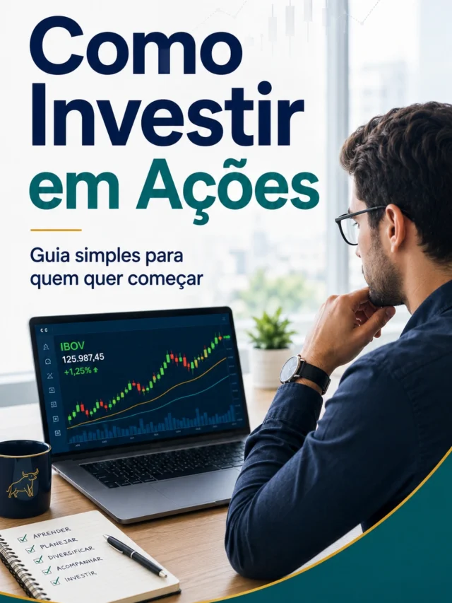 como investir em ações, leia mais em maisporqueinvestir